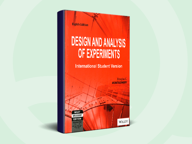 Design and Analysis of Experiments, 8th Edition