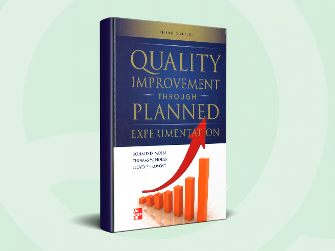 Quality Improvement through Planned Experimentation, 3rd Edition