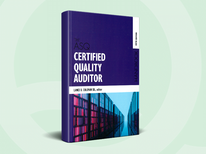 The ASQ Certified Quality Auditor Handbook, 5th Edition