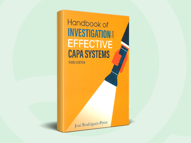 Handbook of Investigation and Effective CAPA Systems, 3rd Edition